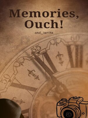 cover image of Memories, Ouch!